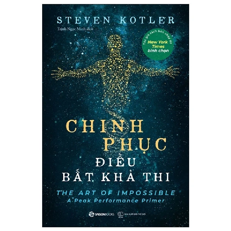 Chinh Phục Điều Bất Khả Thi - Steven Kotler (Mới 100%) Sách tư duy, kỹ năng sống, SaigonBooks - SÁCH ĐẠI HỌC 483845