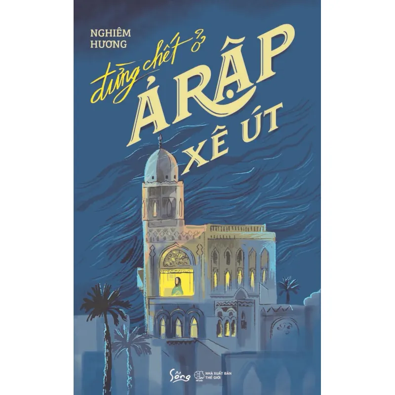 Đừng chết ở Arập xê út  1029847