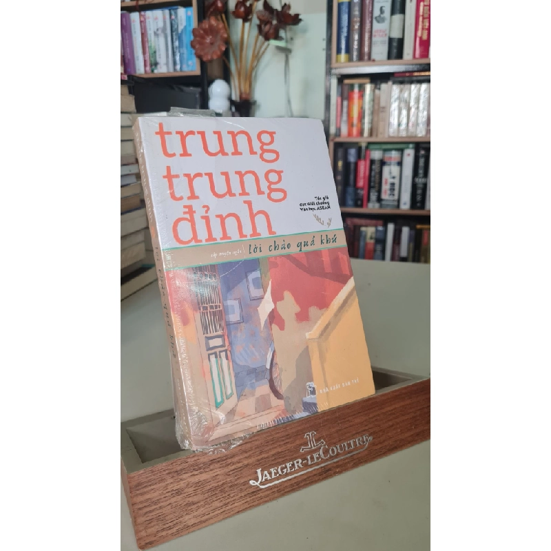Lời chào quá khứ-Sách lưu kho mới 90%- Trung Trung Đỉnh [2001] SÁCH VĂN HỌC STB466 Blogmeo 27525 465147