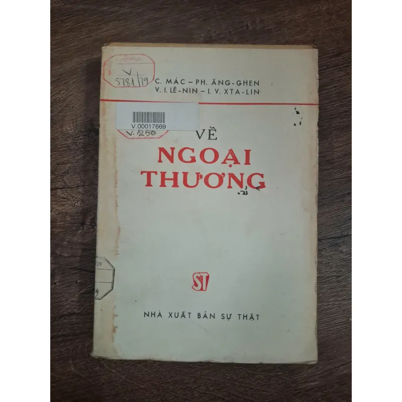 VỀ NGOẠI THƯƠNG - C. Mác, Ph. Ăng-ghen, V.I. Lê-nin, I.V. Xta-lin - Kinh tế/Lý luận 728049