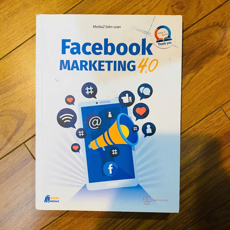 Facebook Marketing 4.0 Tác giả:MEdiaz #TAKE 233509