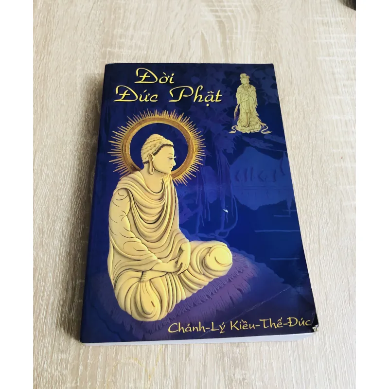ĐỜI ĐỨC PHẬT – CHÁNH LÝ KIỀU THẾ ĐỨC 925822