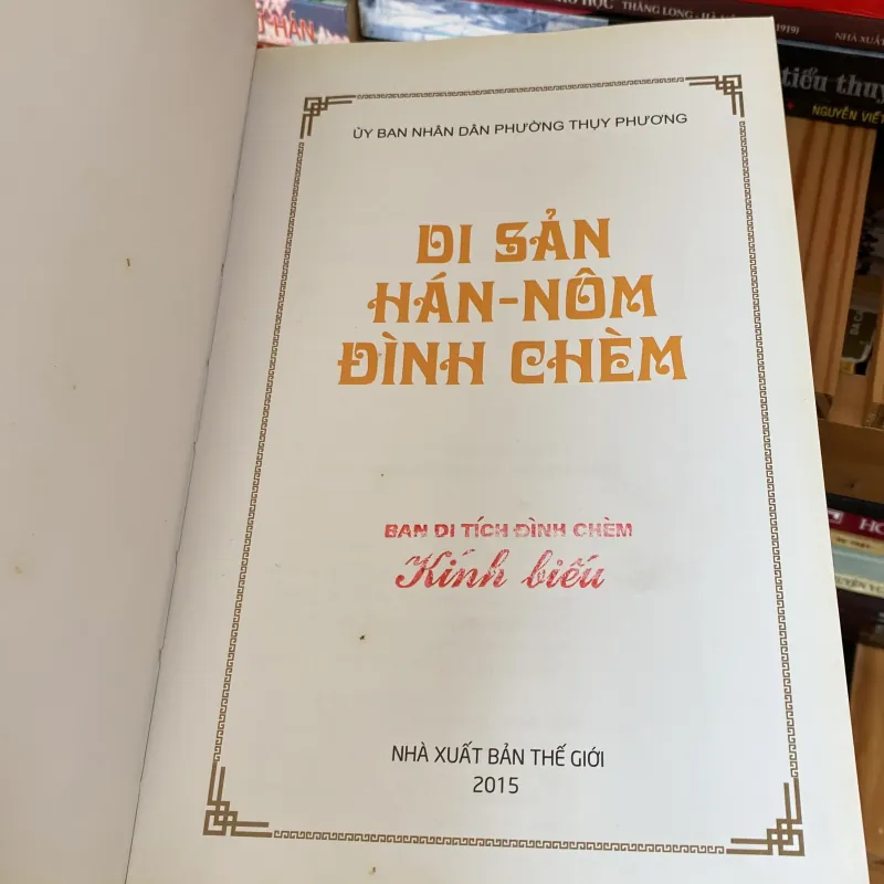 DI SẢN HÁN NÔM ĐÌNH CHÈM, bản bìa cứng (XB 2015) 760373