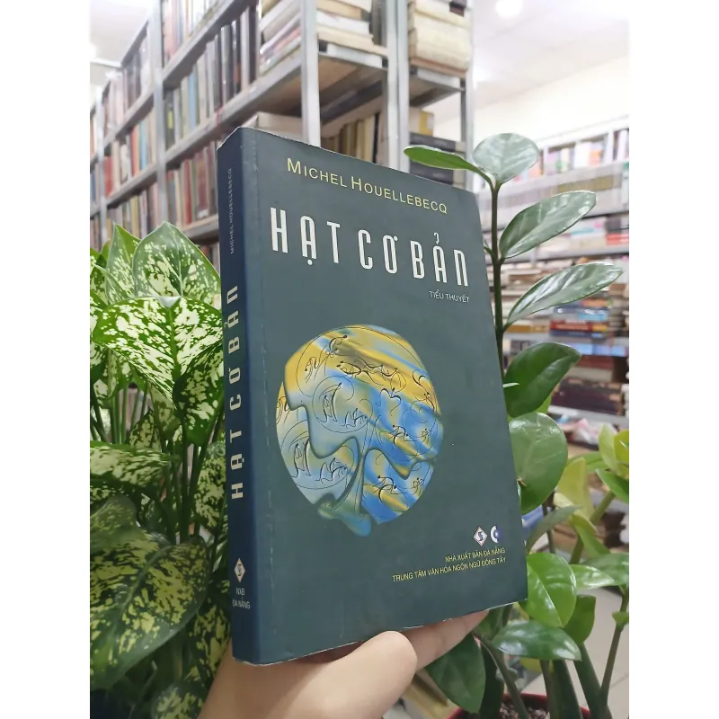 HẠT CƠ BẢN - MICHEL HOUELLEBECQ 593344