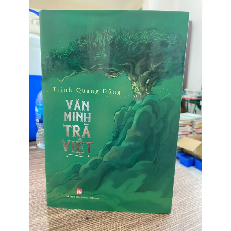Văn Minh Trà Việt- Bìa cứng- Tác giả Trịnh Quang Dũng STB615 Blogmeo 27525 587816