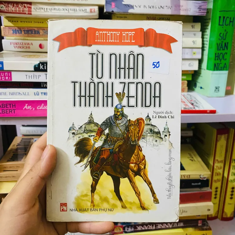 Tù nhân thành Zenda -  Anthony Hope#HATRA 747638
