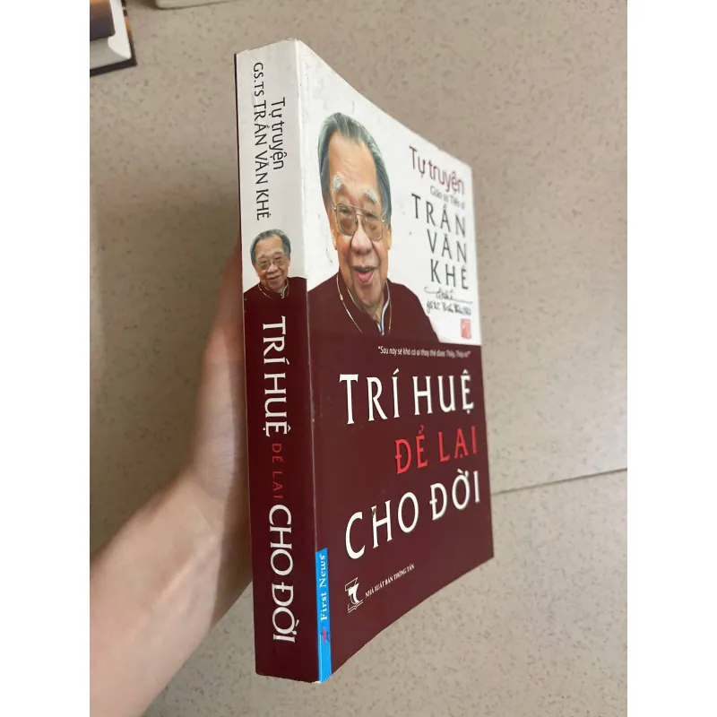 Trí huệ để lại cho đời – Tự truyện GS. Trần Văn Khê 1000966