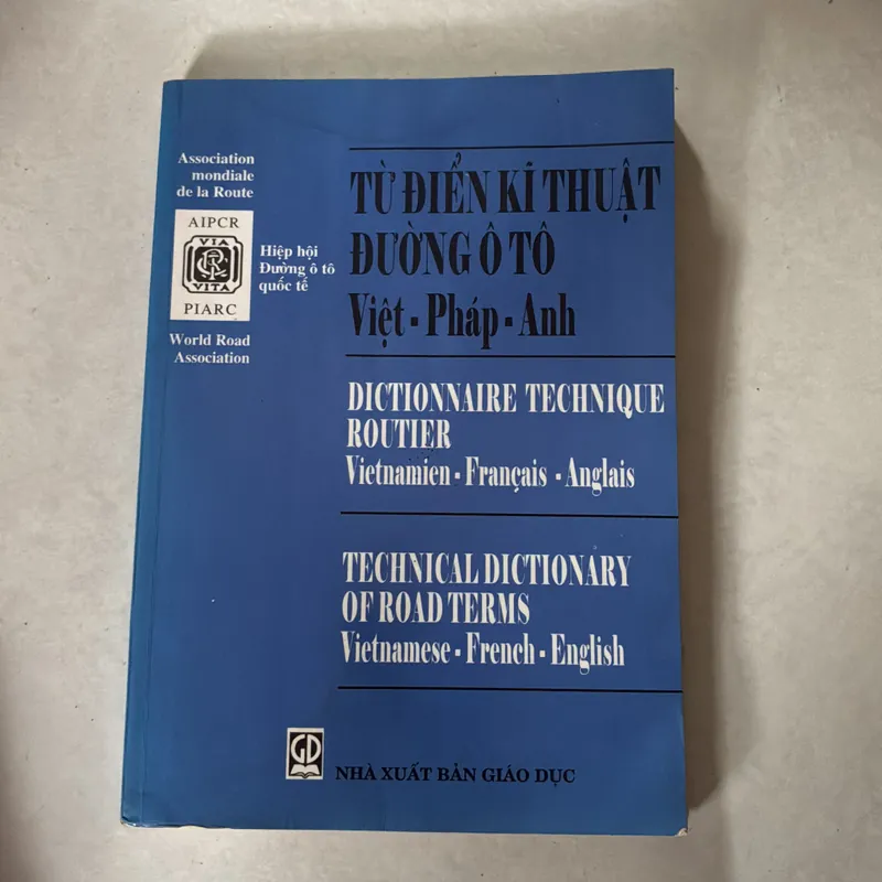 Từ điển kỹ thuật đường ô tô Việt - Pháp - Anh 698047