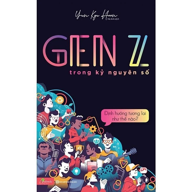 GenZ Trong Kỷ Nguyên Số ( SÁCH NHƯ MỚI ) 523693