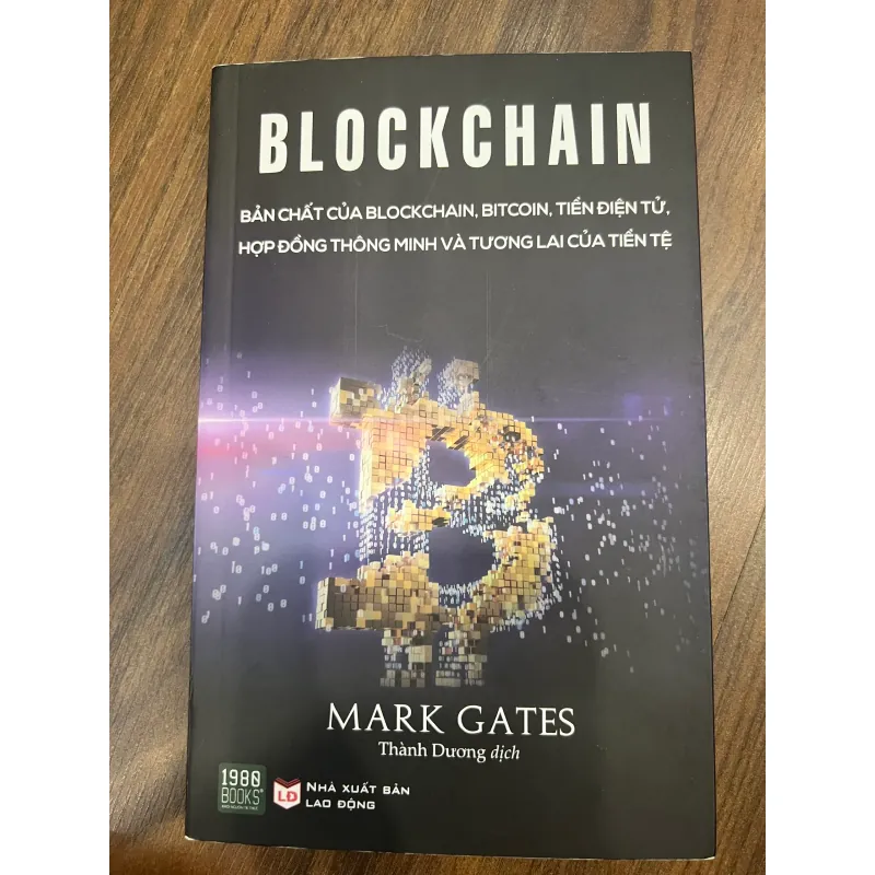 BLOCKCHAIN - Bản chất của Blockchain, bitcoin, tiền điện tử ...Mới 90% 728269