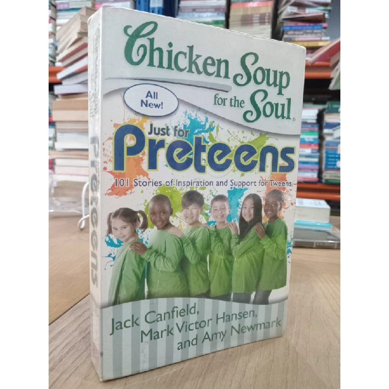 Chicken soup for the soul: Just for preteens 553058