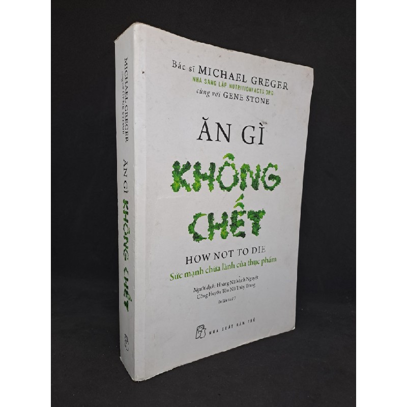 Ăn gì không chết - bác sĩ Micheal Greger 2021 mới 80% chóc gáy HCM0708 34573