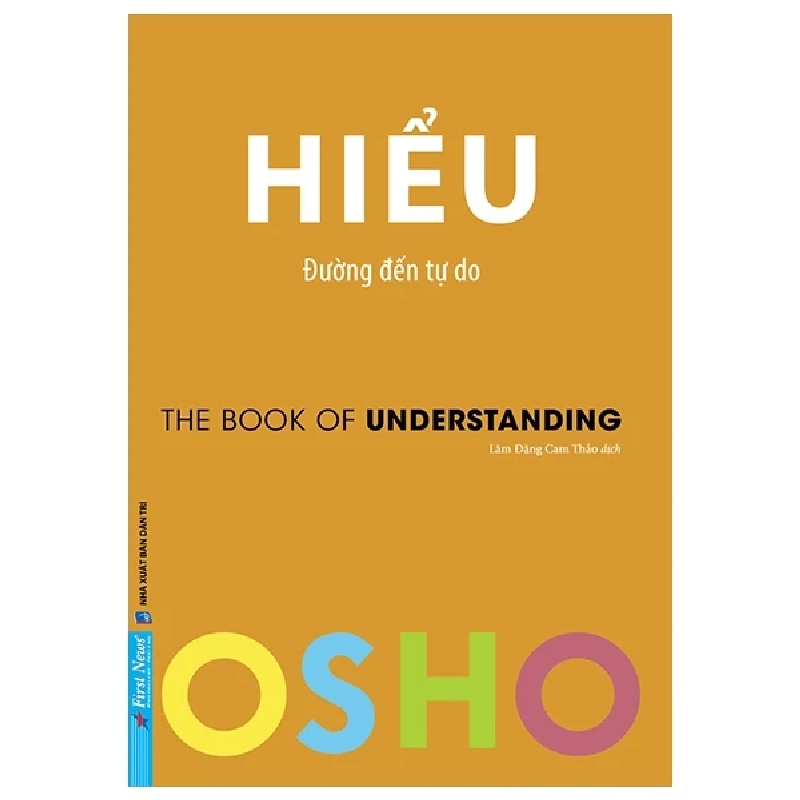 OSHO - Hiểu - OSHO - 2023 - First News Rebooks.vn 950330