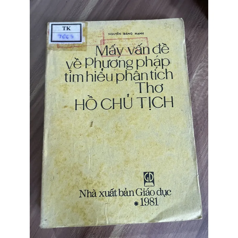 Mấy vấn đề về phương pháp tìm hiểu phân tích thơ hồ Chủ tịch-  Nguyễn đăng mạnh 681775
