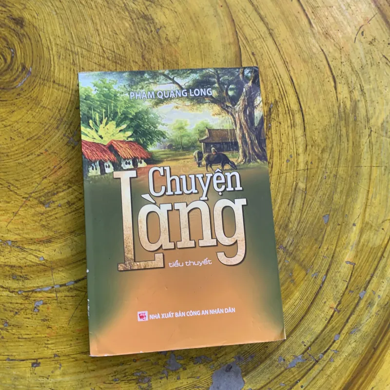  CHUYỆN LÀNG - Phạm Quang Long 748137