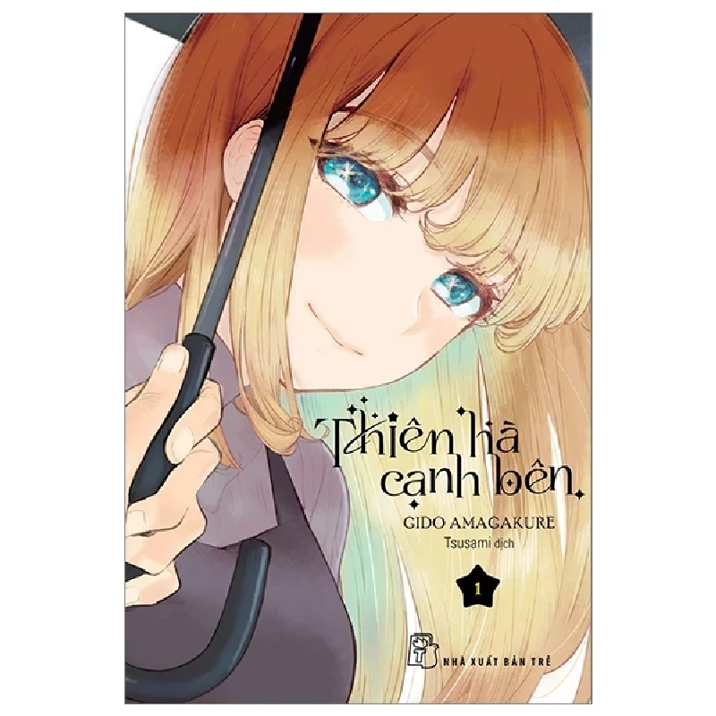 Thiên Hà Cạnh Bên - Tập 1 - Gido Amagakure (Mới 100%) Truyện tranh, NXB Trẻ - SÁCH ĐẠI HỌC 486309
