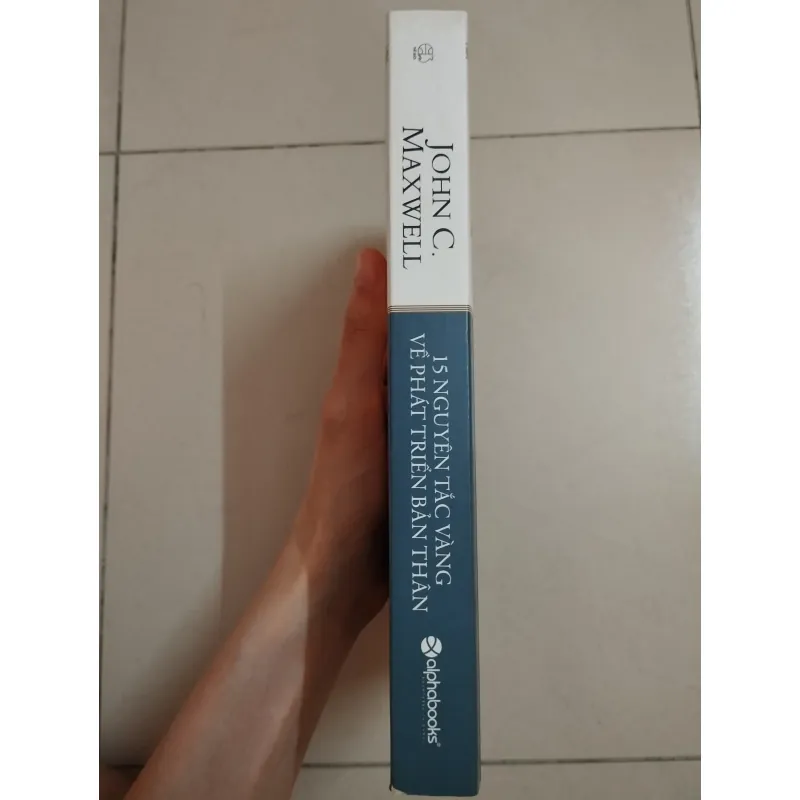 15 Nguyên Tắc Vàng Về Phát Triển Bản Thân - John C. Maxwell 707884