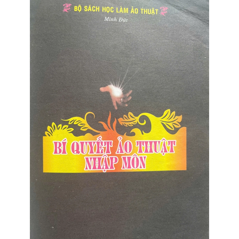 NHẬP MÔN BÍ QUYẾT ẢO THUẬT 534058