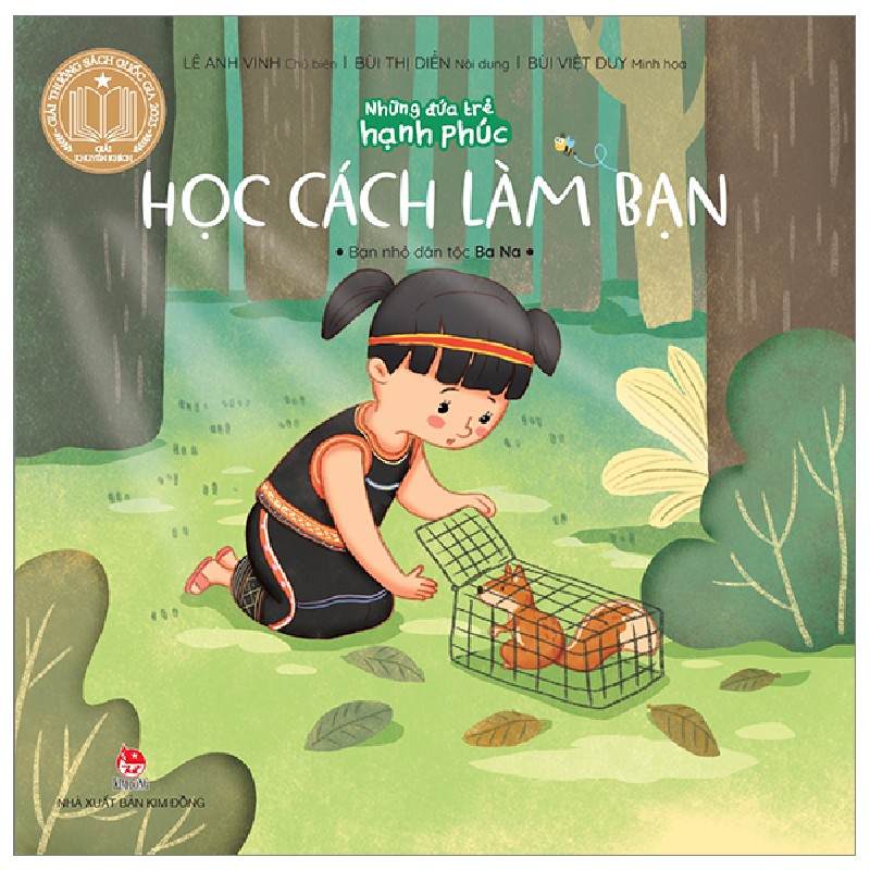 Những Đứa Trẻ Hạnh Phúc - Học Cách Làm Bạn - Bạn Nhỏ Dân Tộc Ba Na - Lê Anh Vinh, Bùi Thị Diển, Bùi Việt Duy 170043