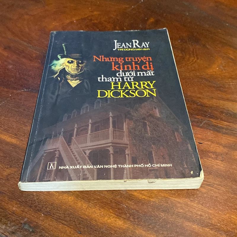 NHỮNG TRUYỆN KINH DỊ DƯỚI MẮT THÁM TỬ HARRY DICKSON (XB 2002) 478572