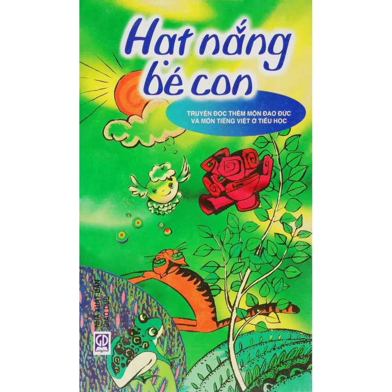 Hạt nắng bé con (Truyện đọc thêm môn đạo đức và môn tiếng Việt ở tiểu học) 11549