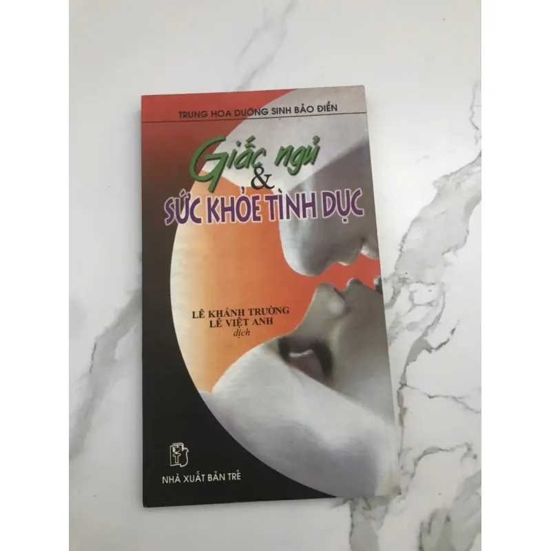 Giấc ngủ & Sức Khỏe Tình Dục - Lê Khánh Trường, Lê Việt Anh (dịch) 607192