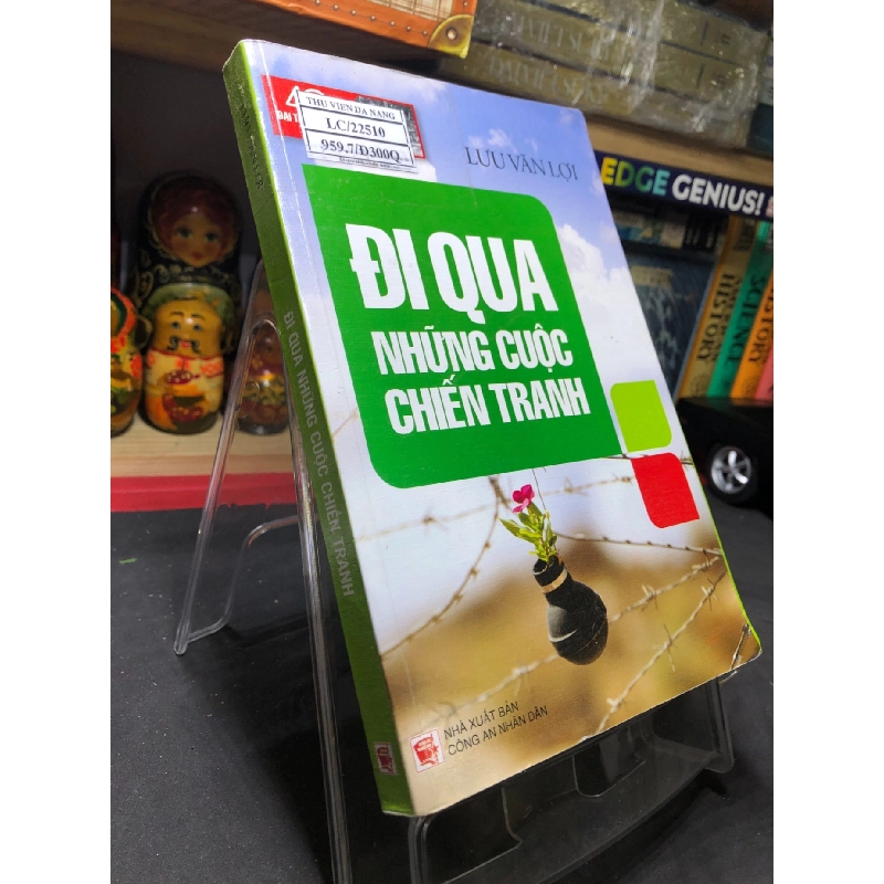 Đi qua những cuộc chiến tranh 2015 mới 70% ố vàng Lưu Văn Lợi HPB0906 SÁCH VĂN HỌC 915142