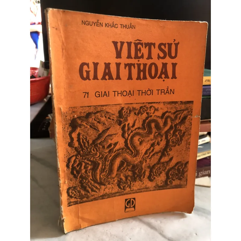 Việt sử giai thoại - 71 giai thoại thời Trần - Nguyễn Khắc Thuần 1026625
