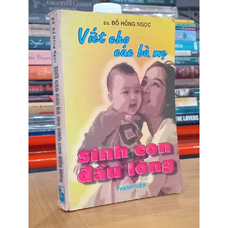 Viết cho các bà mẹ sinh con đầu lòng 130685