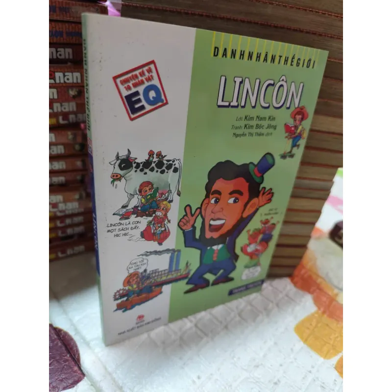 DANH NHÂN THẾ GIỚI: LINCOLN – CHUYỆN KỂ VỀ 10 NHÂN VẬT EQ -K4 1018732