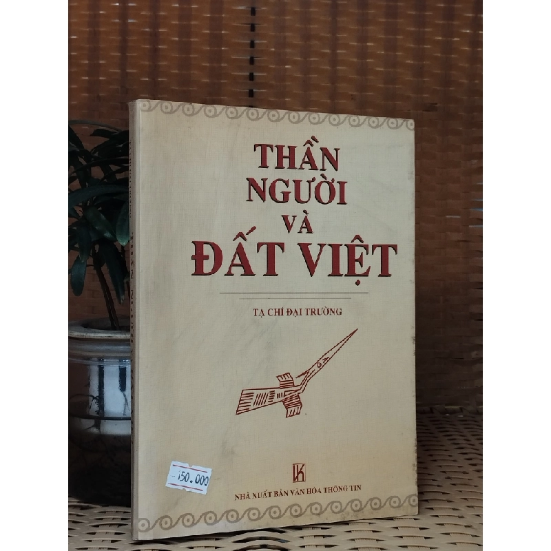 Thần, người và đất Việt - Tạ Chí Đại Trường 128746