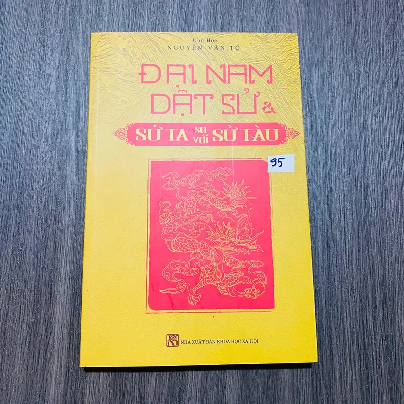 Đại Nam Dật Sử Và Sử Ta So Với Sử Tàu - Ứng Hòe, Nguyễn Văn Tố#HATRA 606863