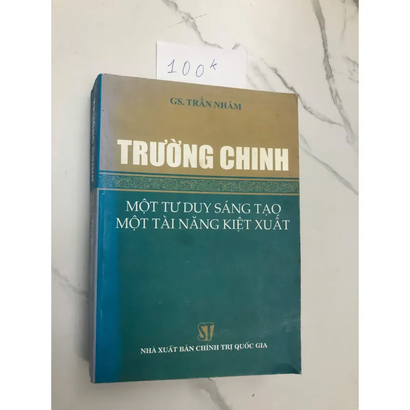 Trường Chinh: Một Tư Duy Sáng Tạo, Một Tài Năng Kiệt Xuất 602388