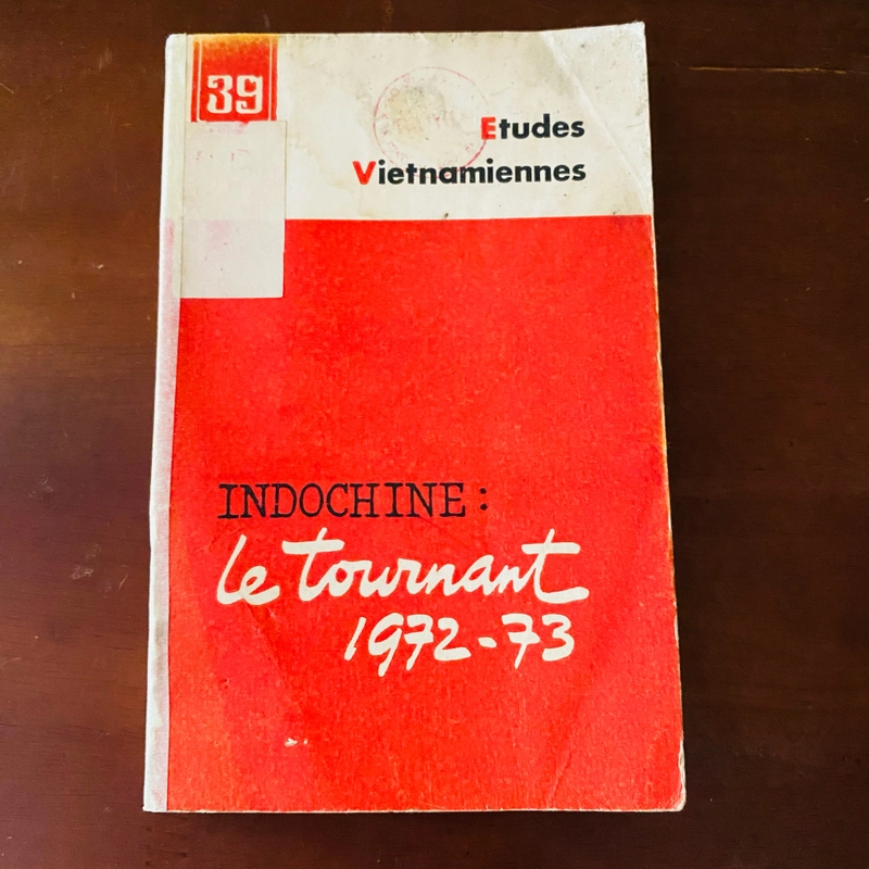 Etudes Vietnamiennes: INDOCHINE: le tournant 1972-73 473734