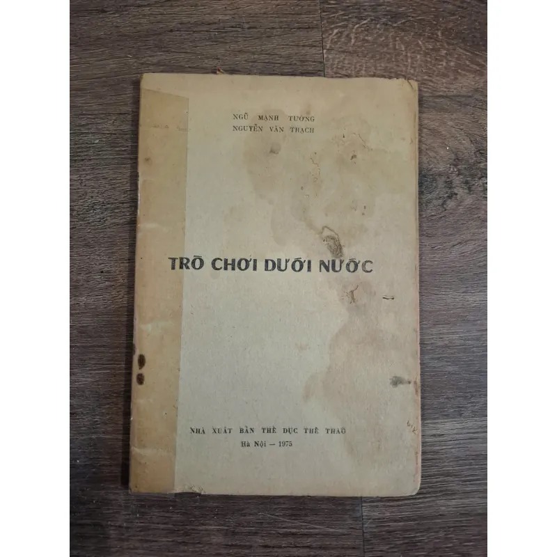 TRÒ CHƠI DƯỚI NƯỚC - NGŨ MẠNH TƯỜNG - NGUYỄN VĂN TRẠCH 718688