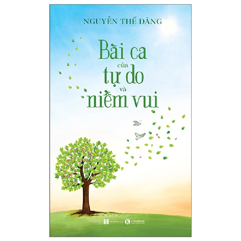 Bài Ca Của Tự Do Và Niềm Vui - Nguyễn Thế Đăng (Mới 100%) Sách tư duy, kỹ năng sống, Thái Hà Books - SÁCH ĐẠI HỌC 480898