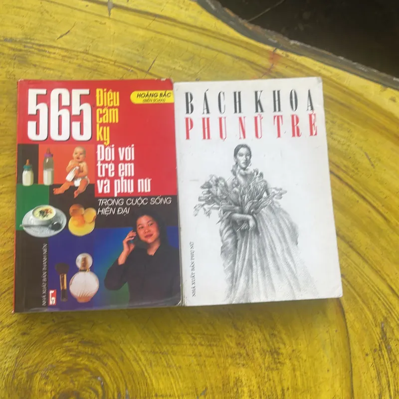 COMBO BÁCH KHOA PHỤ NỮ TRẺ & 565 ĐIỀU CẤM KỴ ĐỐI VỚI TRẺ EM VÀ PHỤ NỮ 785202