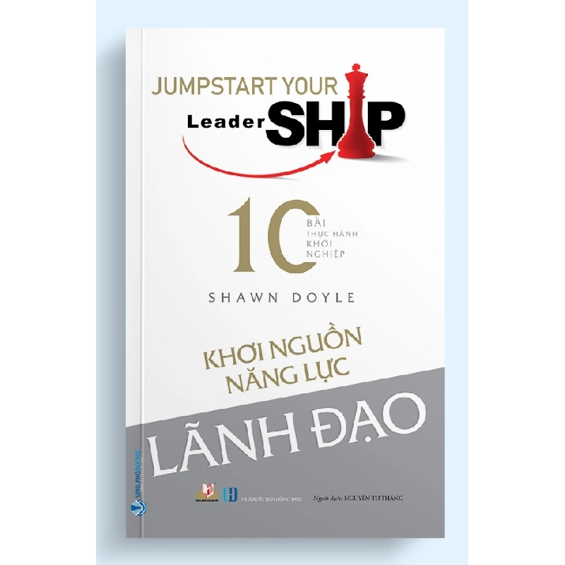Khơi nguồn năng lực lãnh đạo - Shawn Doyle 497457