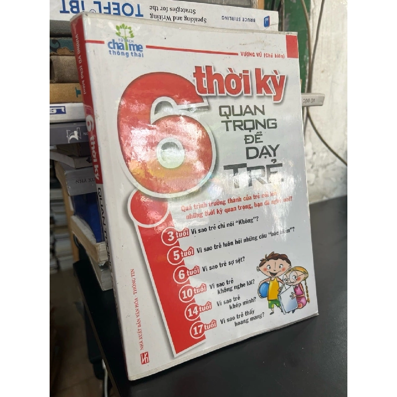 6 thời kỳ quan trọng để dạy trẻ - Vương Vũ 756879