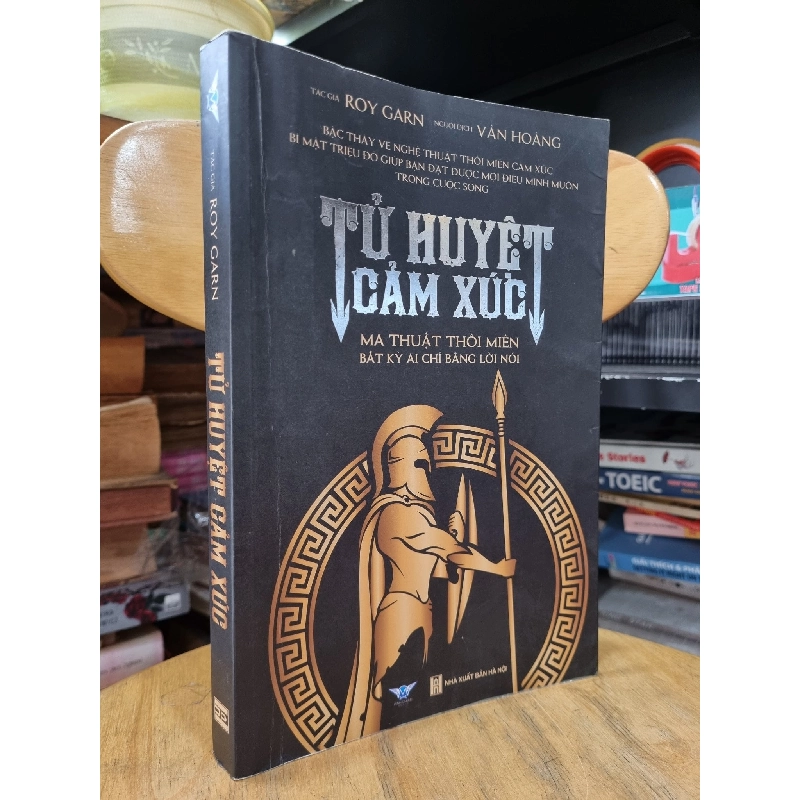 Tử Huyệt Cảm Xúc : Ma Thuật Thôi Miên Bất Kỳ Ai Chỉ bằng Lời Nói (Roy Garn) 136617
