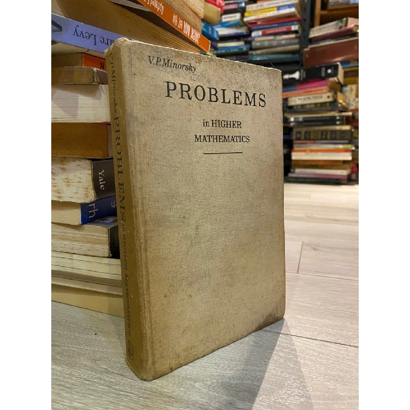 Problems in Higher Mathematics - V. P. Minorsky 358984