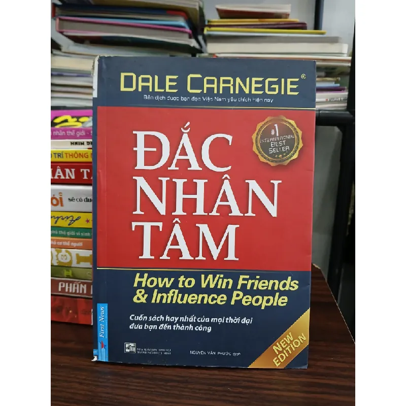 Đắc nhân tâm (How to Win Friends and Influence People) – Dale Carnegie 572397