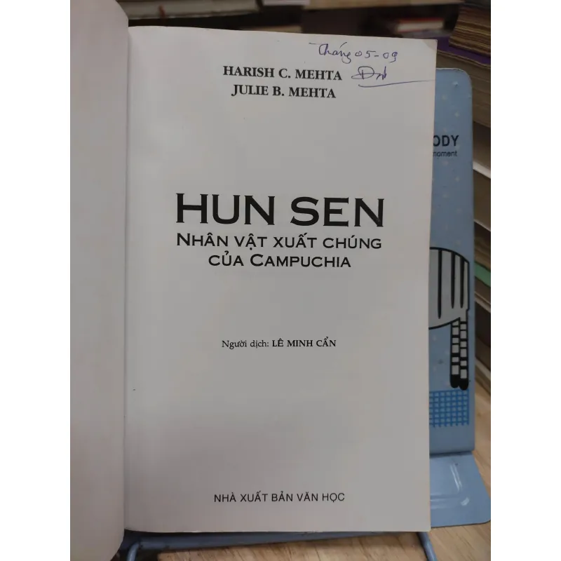 sách: Hun Sen nhân vật xuất chúng của Campuchia - Harish C. Mehta – Julie B.Mehta (A1) 567224