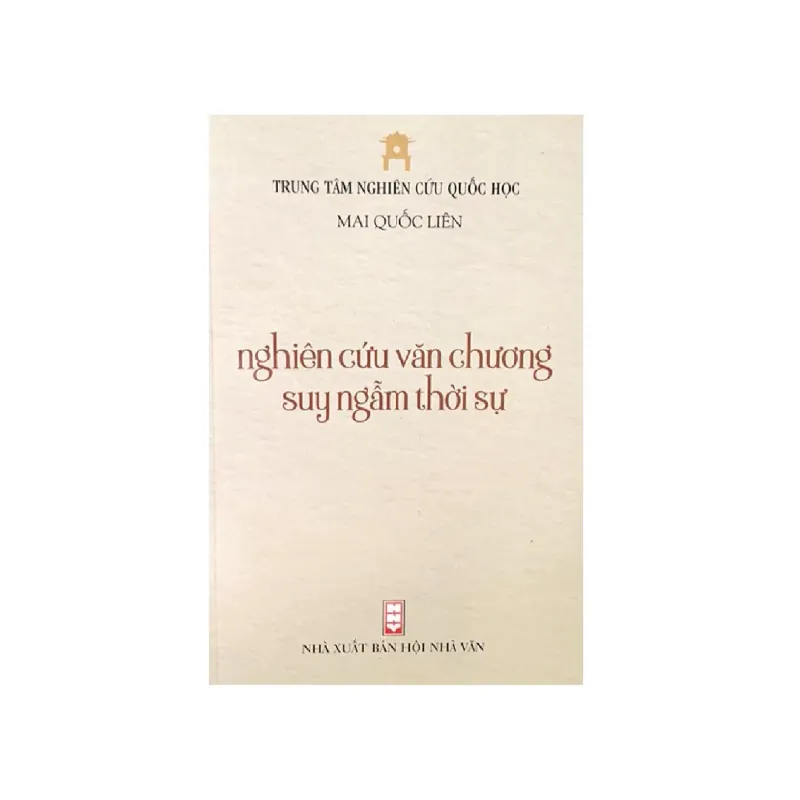 Nghiên Cứu Văn Chương Suy Ngẫm Thời Sự  -  Gs Mai Quốc Liên 709171