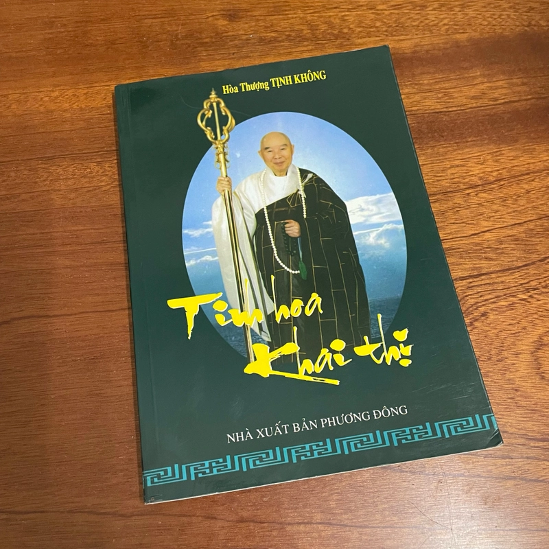 II Tựa sách: Tinh Hoa Khai Thị - Hoà Thượng Tịnh Không - 2010 485630