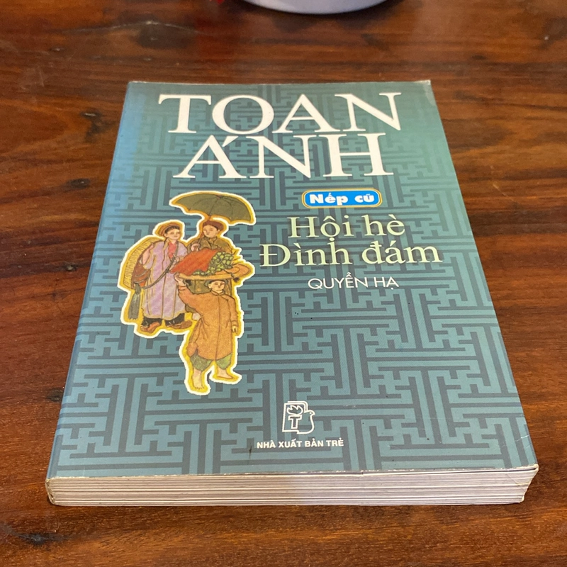 NẾP CŨ HỘI HÈ ĐÌNH ĐÁM QUYỂN HẠ, TOAN ÁNH (XB 2005) 494193