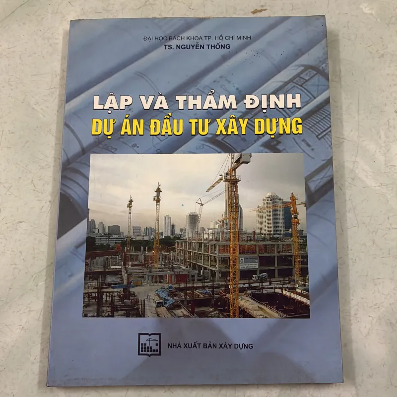 Lập và thẩm định dự án đầu tư xây dựng - Nguyễn Thống 1031060