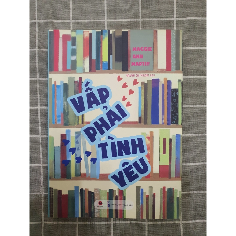 Vấp phải tình yêu Maggie ann Martin TSTK0607 mới 90% SÁCH VĂN HỌC 351785