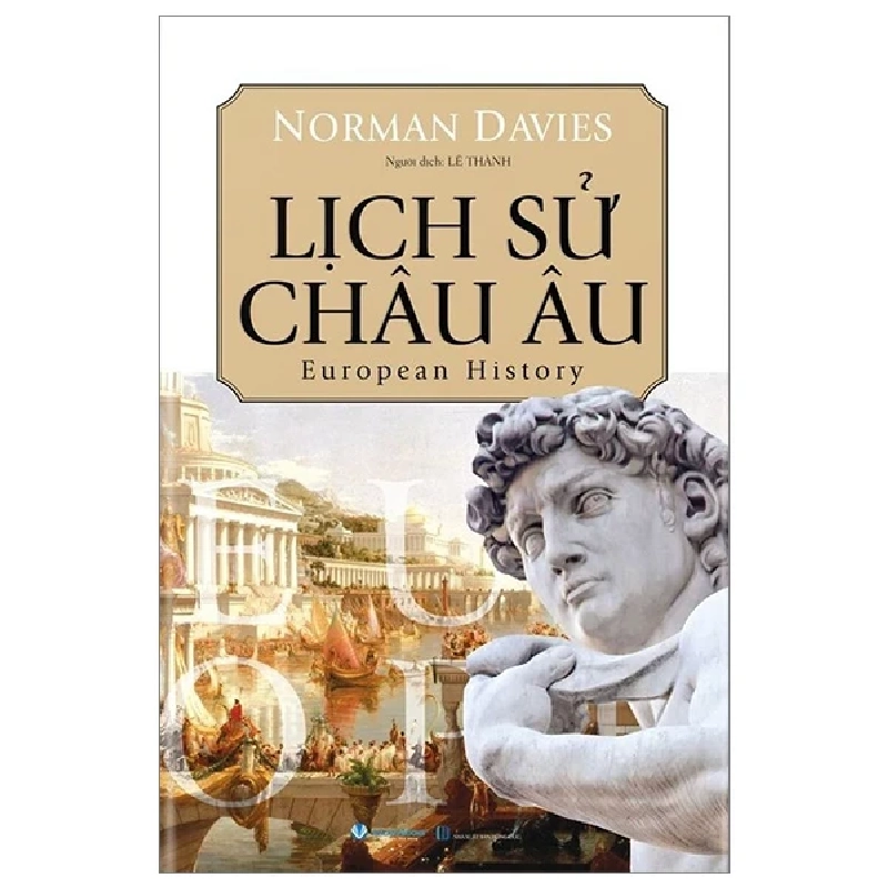 Lịch Sử Châu Âu - European History (Bìa Cứng) - Norman Davies 303895