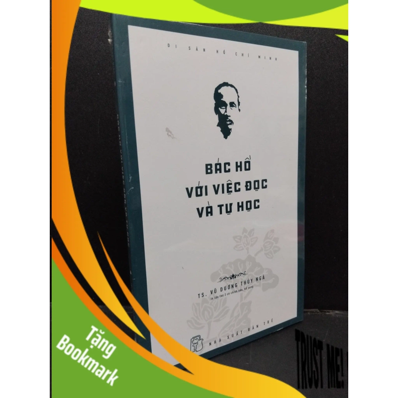 (TẶNG BOOKMARK) Bác Hồ với việc đọc và tự học mới 100% RBK1209 TS. Vũ Dương Thúy Ngà KỸ NĂNG 938980